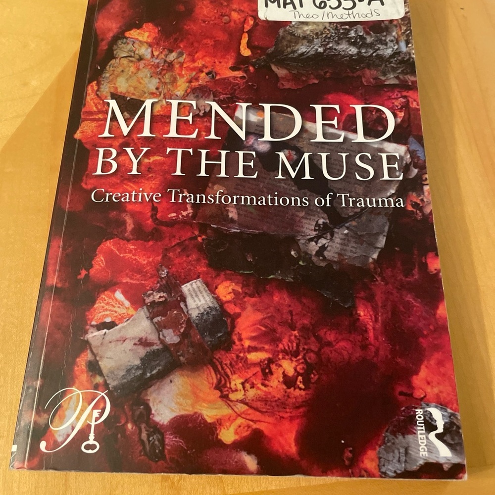 Psychoanalysis in a New Key Book Ser.: Mended by the Muse: Creative...
